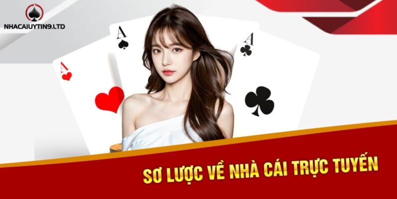 Sơ lược về nhà cái trực tuyến