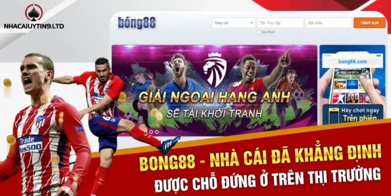 Bong88 - Nhà cái đã khẳng định được chỗ đứng ở trên thị trường