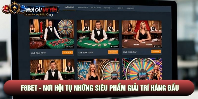 F8bet - Nơi Hội Tụ Những Siêu Phẩm Giải Trí Hàng Đầu